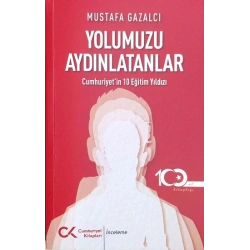 Yolumuzu Aydınlatanlar