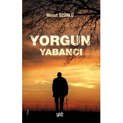 Yorgun Yabancı