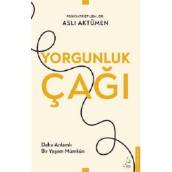 Yorgunluk Çağı