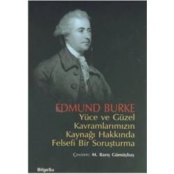 Yüce ve Güzel Kavramlarımızın Kaynağı Hakkında Felsefi Bir Soruşturma