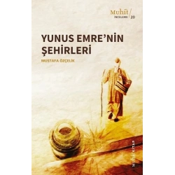 Yunus Emrenin Şehirleri