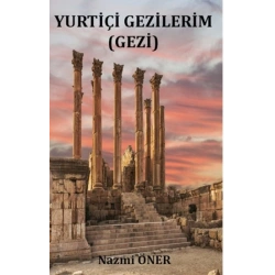 Yurtiçi Gezilerim
