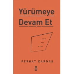 Yürümeye Devam Et