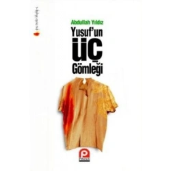 Yusuf’un Üç Gömleği