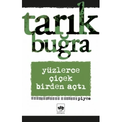 Yüzlerce Çiçek Birden Açtı
