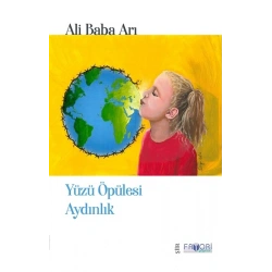 Yüzü Öpülesi Aydınlık