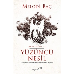 Yüzüncü Nesil - Anka Serisi 2