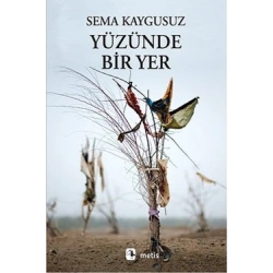 Yüzünde Bir Yer