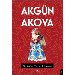 Yüzünden Yollar Çıkardım
