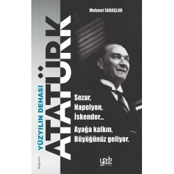 Yüzyılın Dehası Atatürk