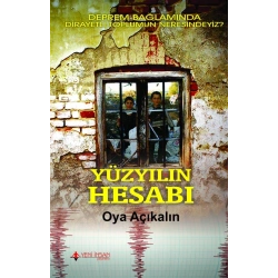 Yüzyılın Hesabı (Deprem Bağlamında Dirayetli Toplumun Neresindeyiz?)