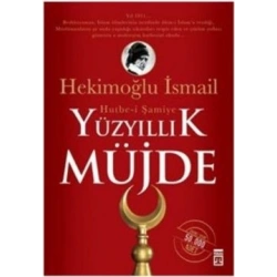 Yüzyıllık Müjde: Hutbe-i Şamiye