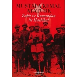 Zabit ve Kumandan ile Hasbihal
