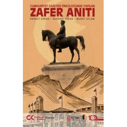 Zafer Anıtı – Cumhuriyet Gazetesi Öncülüğünde Yapılan