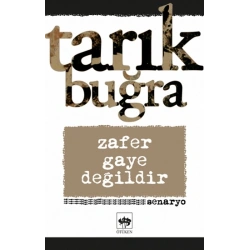 Zafer Gaye Değildir