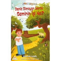 Zaman Gezginleri 9 – Deniz  Olmayan Yerde Geminin İşi Ne?