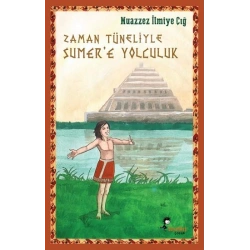 Zaman Tüneliyle Sümere Yolculuk