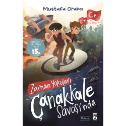 Zaman Yolcuları Çanakkale Savaşında