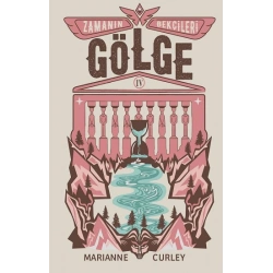 Zamanın Bekçileri-4: Gölge