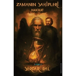 Zamanın Sahipleri Hakikat