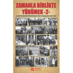 Zamanla Birlikte Yürümek 2