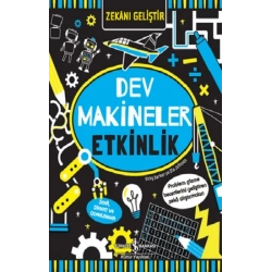 Zekanı Geliştir – Dev Makineler Etkinlik