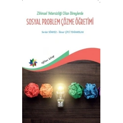 Zihin Yetersizliği Olan Bireylerde Sosyal Problem Çözme