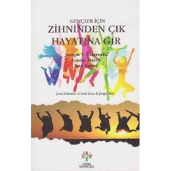 Zihinden Çık Hayatına Gir