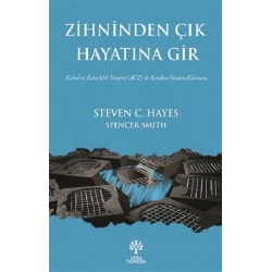 Zihninden Çık Hayatına Gir