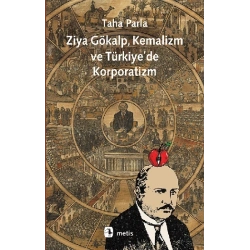 Ziya Gökalp, Kemalizm ve Türkiyede Korporatizm