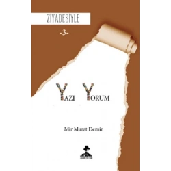 Ziyadesiyle - Yazı-Yorum 3