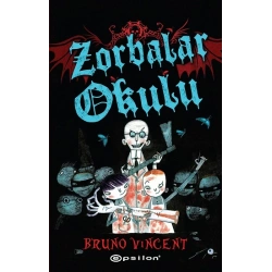 Zorbalar Okulu (Ciltli)