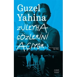 Züleyha Gözlerini  Açıyor