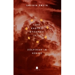 Zülfikar’ın Hükmü - Yedi Kartal Efsanesi 1. Kitap