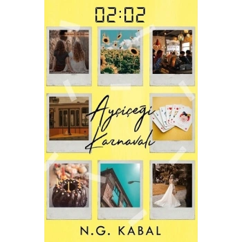 02:02 Ayçiçeği Karnavalı (Ciltli)