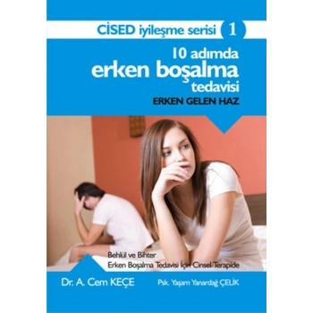 10 Adımda Erken Boşalma Tedavisi