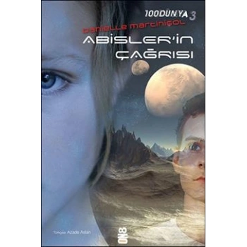 100Dünya 3: Abislerin Çağrısı