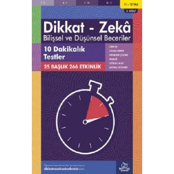 11-12 Yaş Dikkat - Zeka Bilişsel ve Düşünsel Beceriler 3. Kitap - 10 Dakikalık Testler