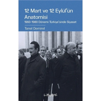 12 Mart ve 12 Eylülün Anatomisi