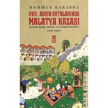 17. Asrın Ortalarında Malatya Kazası