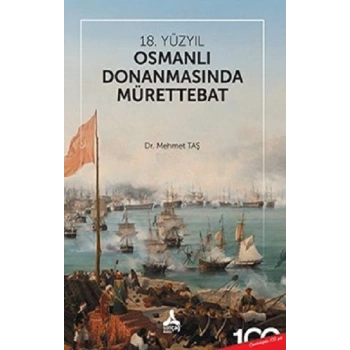 18. Yüzyıl Osmanlı Donanmasında Mürettebat