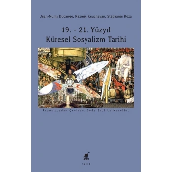 19. - 21. Yüzyıl Küresel Sosyalizm Tarihi