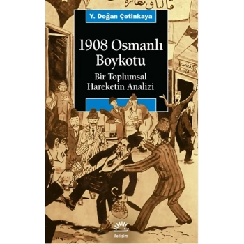 1908 Osmanlı Boykotu: Bir Toplumsal Hareketin Analizi
