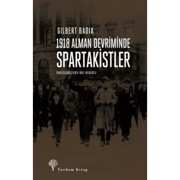 1918 Alman Devriminde Spartakistler