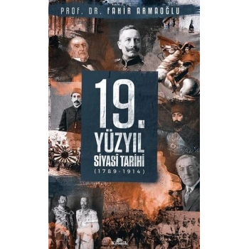 19.Yüzyıl Siyasi Tarihi 1789-1914 (Ciltli)
