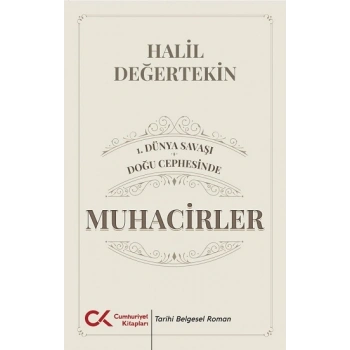 1.Dünya Savaşı / Doğu Cephesinde Muhacirler