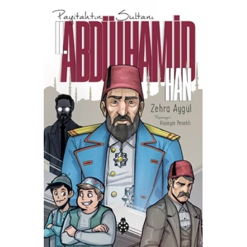2. Abdülhamit Han - Payitahtın Sultanı