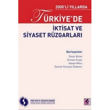 2000’li Yıllarda Türkiye’de İktisat ve Siyaset Rüzgarları
