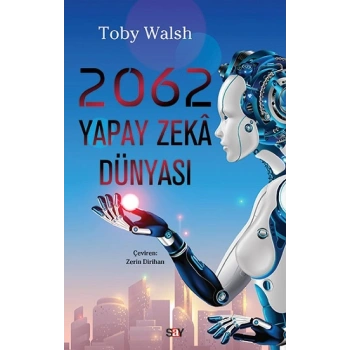 2062 Yapay Zeka Dünyası