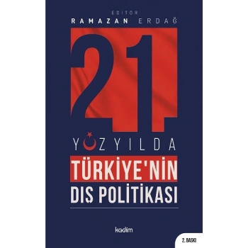 21inci Yüzyılda Türkiyenin Dış Politikası